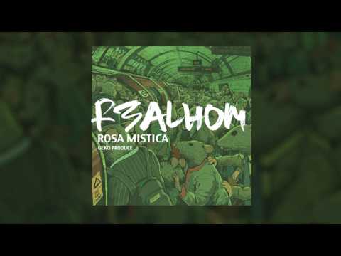 R3alHom - Rosa Mistica