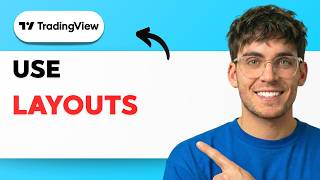 How to Use TradingView Layouts [2026 Full Guide]