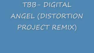 TBB DIGITAL ANGEL DISTORTION PROJECT REMIX VIDEO