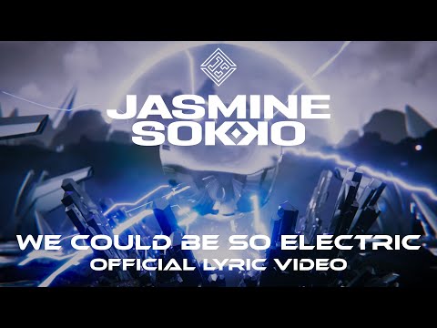 Jasmine Sokko - we could be so electric (Official Lyric Video)
