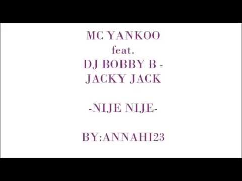 MC Yankoo feat. DJ Bobby B - Jacky Jack Nije nije Text pesme
