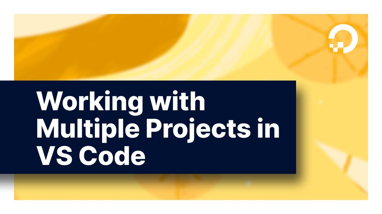 Working with Multiple Projects in VS Code