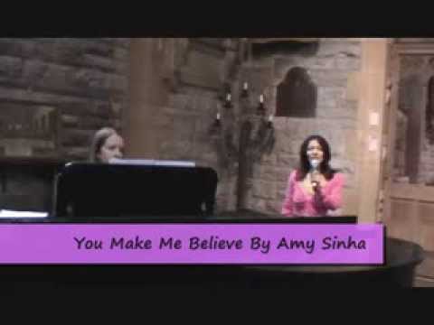 Live performance of 'You Make Me Believe' by Amy Sinha!