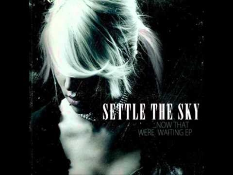 Settle the Sky- Amour Propre