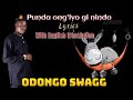 Odongo swagg - Punda Ongiyo nindo lyrics (with English translation)