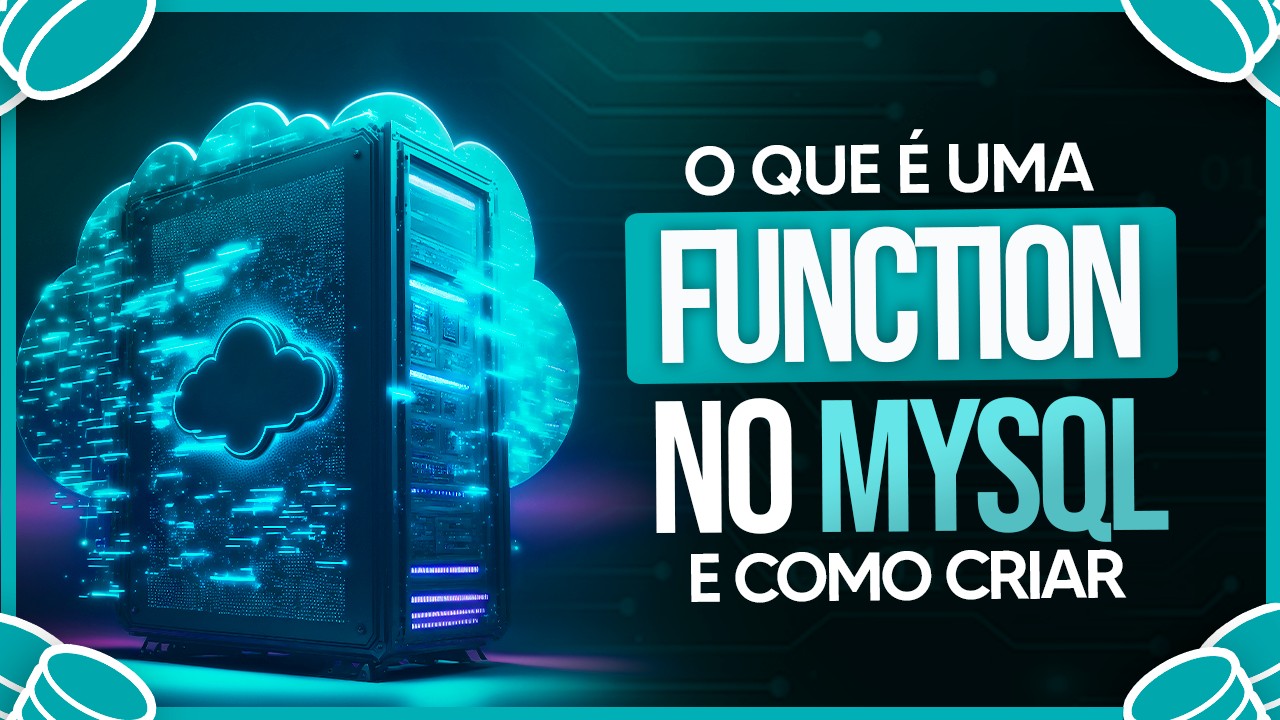 O que é uma Function no MySQL e Como Criar?