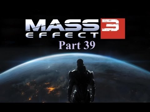 Mass Effect 3 Walkthrough Part 39 PS3
