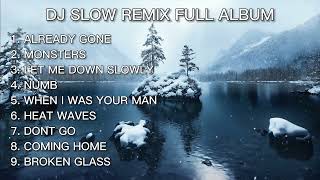Download lagu DJ SLOW REMIX TERBARU 2022 - ALREADY GONE | MONSTERS | LET ME DOWN SLOWLY | JEDAG JEDUG TIKTOK VIRAL mp3 Download lagu DJ SLOW REMIX TERBARU 2022 - ALREADY GONE | MONSTERS | LET ME DOWN SLOWLY | JEDAG JEDUG TIKTOK VIRAL mp3