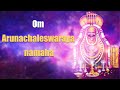 Om Arunachaleswaraya Namaha Powerful Shiva Mantra
