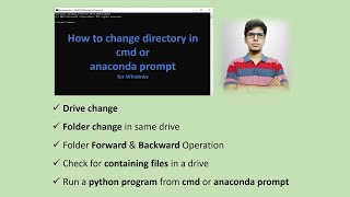 How to change directory in cmd or anaconda prompt for Windows