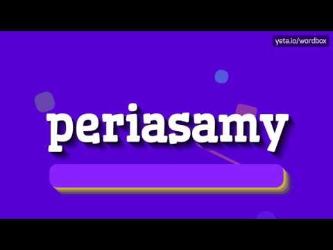 PERIASAMY - HOW TO PRONOUNCE IT!?