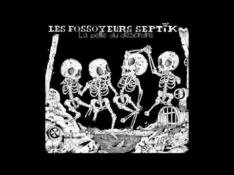 Les Fossoyeurs Septik - La Haine