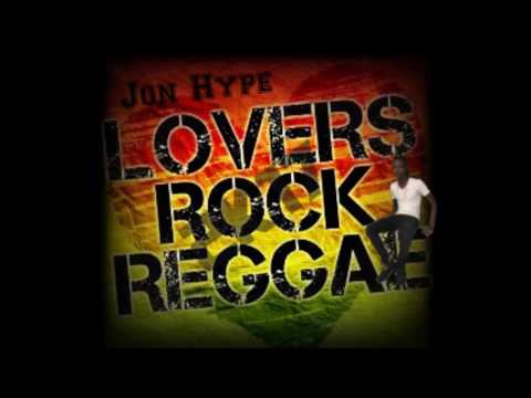 Jon Hype: Lover's Rock Mix 2K17