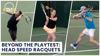 Beyond the Playtest: Head Speed Racquets