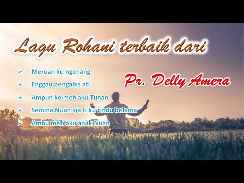 Lagu Rohani terbaik dari Delly