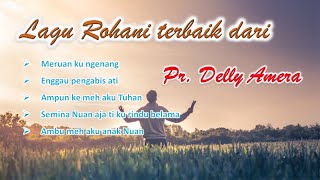 Download lagu Lagu Rohani terbaik dari Delly mp3