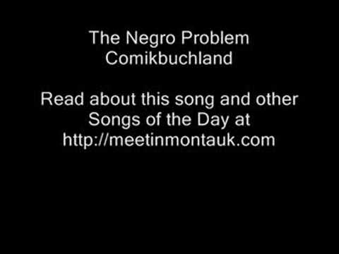 The Negro Problem - Comikbuchland