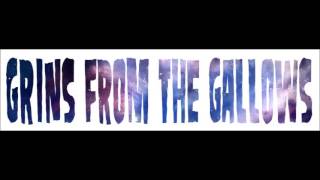 Grins From The Gallows - Never Again