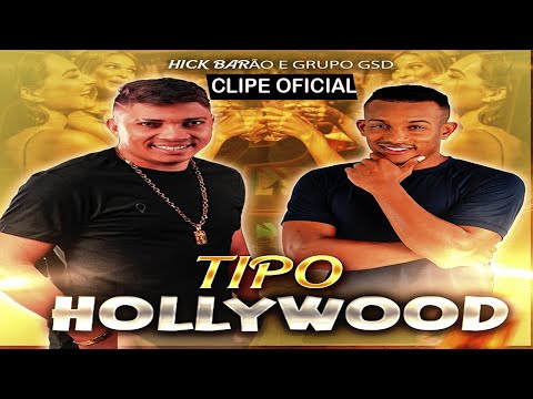 TIPO HOLLYWOOD -  HICK BARÃO E GRUPO GSD -(DVD COMPLETO PISEIRO 2024)