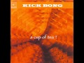 Kick Bong - Strange voices 