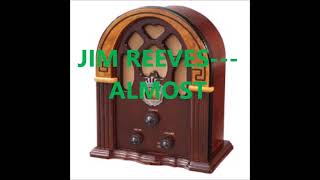 JIM REEVES   ALMOST