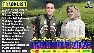 Download lagu Lagu Minang Terbaru 2025 Full Album Pop Minang ~ Pop Minang Terpopuler Paling Menyentuh Hati mp3