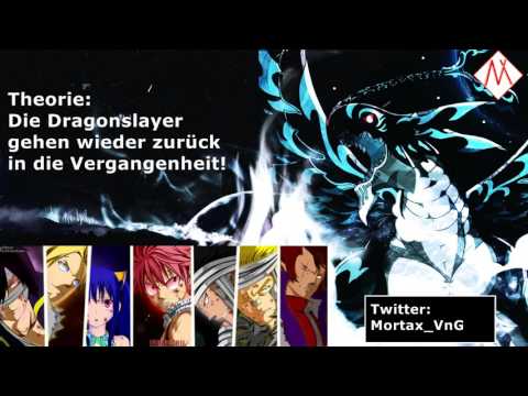 Fairy Tail Theorie - Die 5 Dragonslayer kehren zurück in die Vergangenheit [484+]