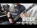 Kreator - Your Heaven, My Hell | Full Guitar Cover (Tabs - All Guitars - HD)