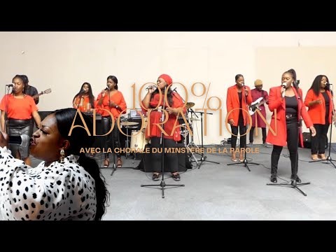 100% Moment Adoration - (Chorale Ministère de la Parole) VOL. 4