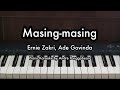 Masing Masing Ernie Zakri Ft Ade Govinda Piano Karaoke By Andre Panggabean
