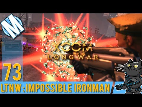 LTNW: XCOM Long War [Impossible Ironman] Part 73 - Greetings from Earth!