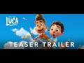 Luca - Teaser Trailer