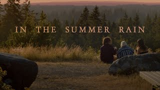 In the Summer Rain | Official Trailer