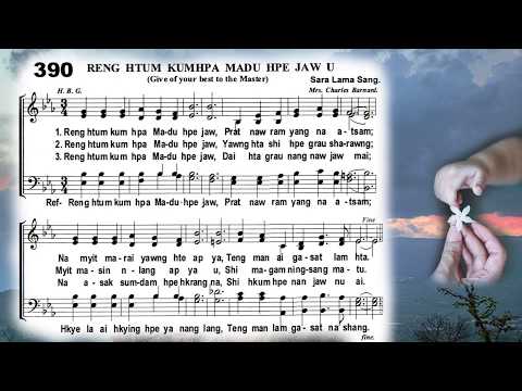 390 RENG HTUM KUMHPA MADU HPE JAW U - Give of your best to the Master