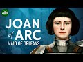 Joan of Arc - Maid of Orleans Documentary