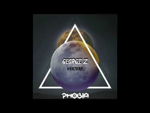 Georgi Z - Surreal (Original Mix) [PHOBIA Music Recordings]