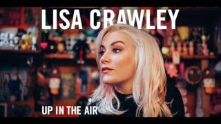 UP IN THE AIR // LISA CRAWLEY