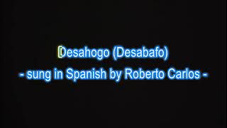 Desahogo (Desabafo) - English version, sung in Spanish