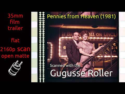 Pennies from Heaven (1981) 35mm film trailer, flat open matte, 2160p