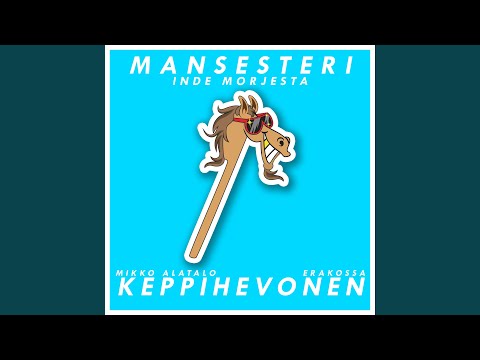 Keppihevonen (feat. Mikko Alatalo & Erakossa)