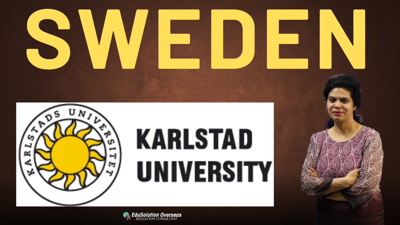 Study in Sweden, Karlstad University, Courses, Entry Requirements, Tuition Fee, Application Fee