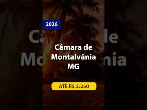 🚨 EDITAL PUBLICADO | Câmara Montalvânia MG 2026