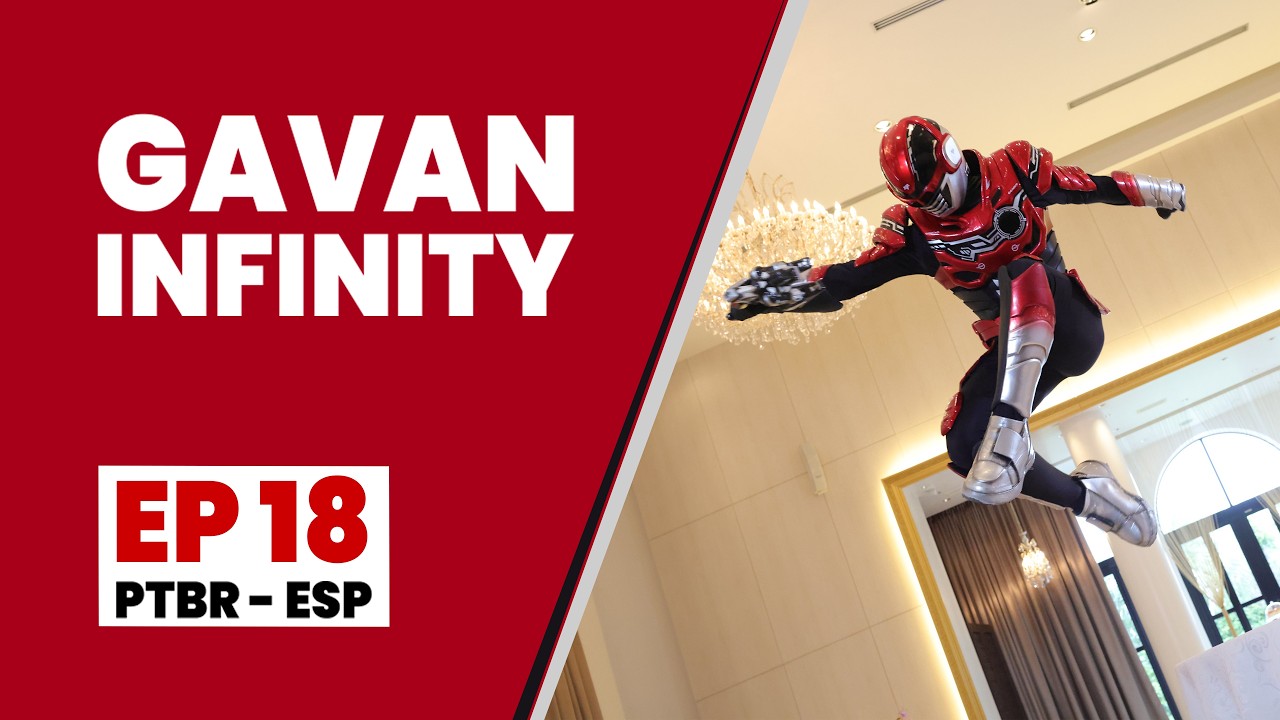 Gavan Infinity | EP 18 | Alguém Especial (Legendado)