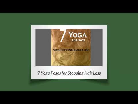 7 Yoga Poses to Stop Hair Loss Video