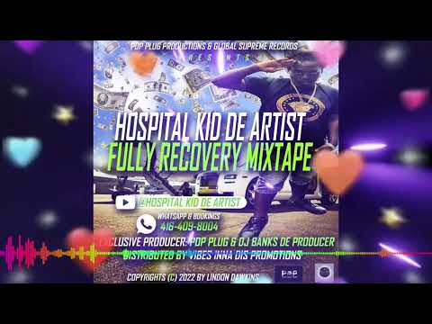 "Hospital Kid De Artist - Me goodaz Gyal (Official Visual Audio) - [Fully Recovery Mixtape] - 2022"