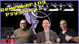 Retro Upgrade Updates and Remembering Psygnosis - This Week In Retro 226