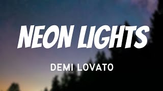 Demi Lovato Neon Lights...