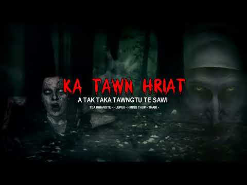 KA TAWN HRIAT || EPISODE-1 || THLA TAWNGTU TE TAWN DAN CHANCHIN LAWRKHAWM ||
