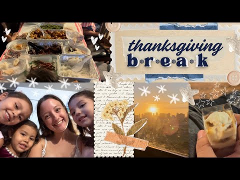 Thanksgiving break (college life, friends, etc.)