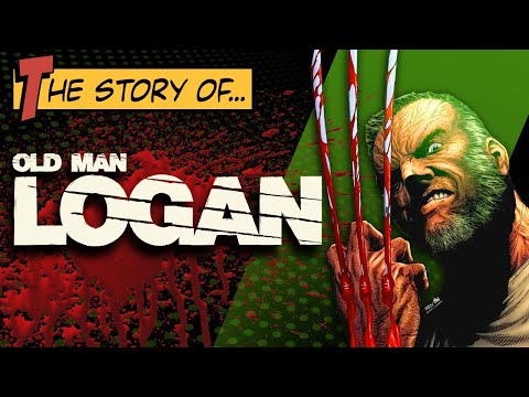 The Story Of... Old Man Logan